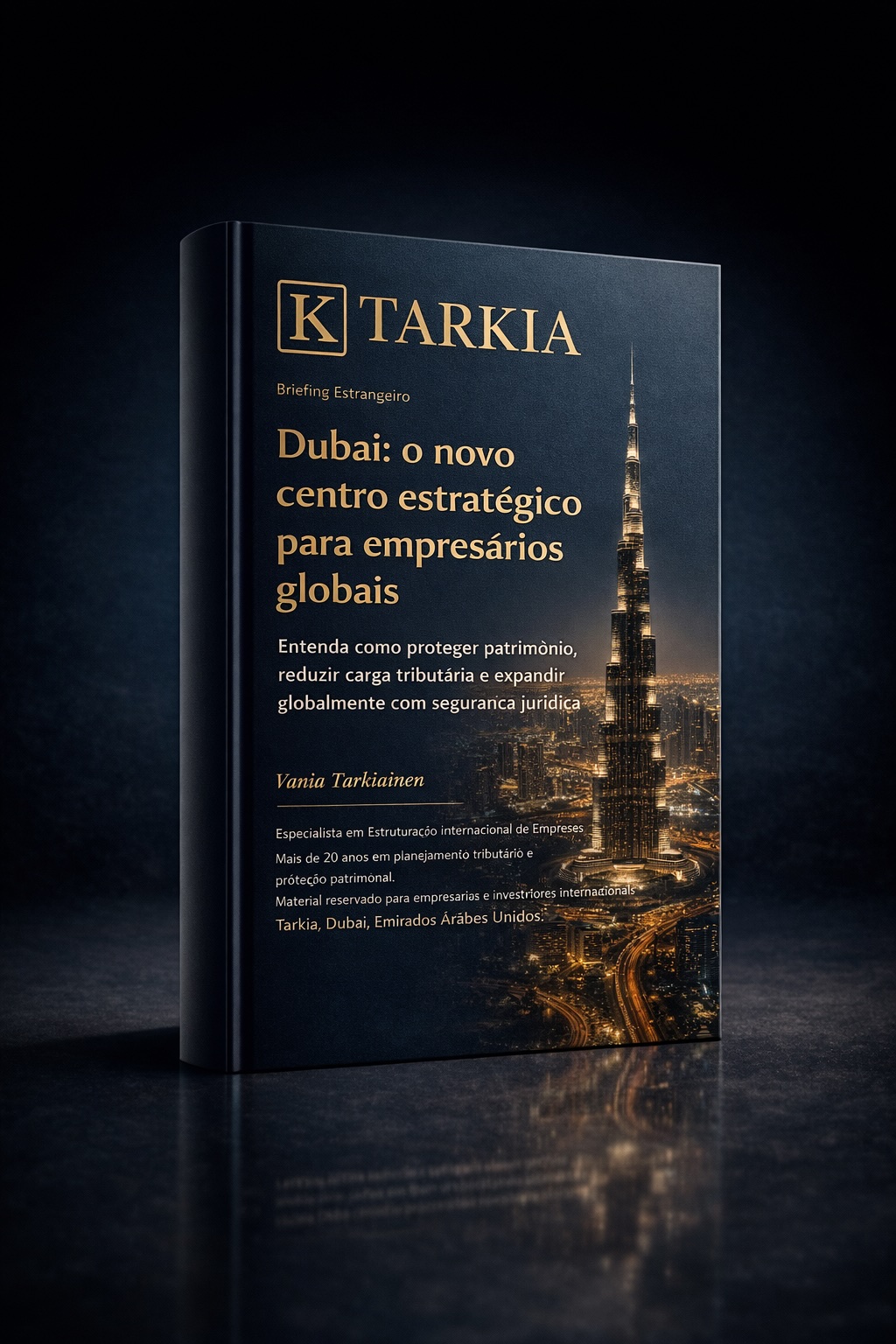 Ebook Dubai para empresários globais, planejamento tributário internacional e proteção patrimonial nos Emirados Árabes Unidos