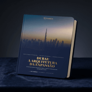 Dubai: A Arquitetura da Expansão