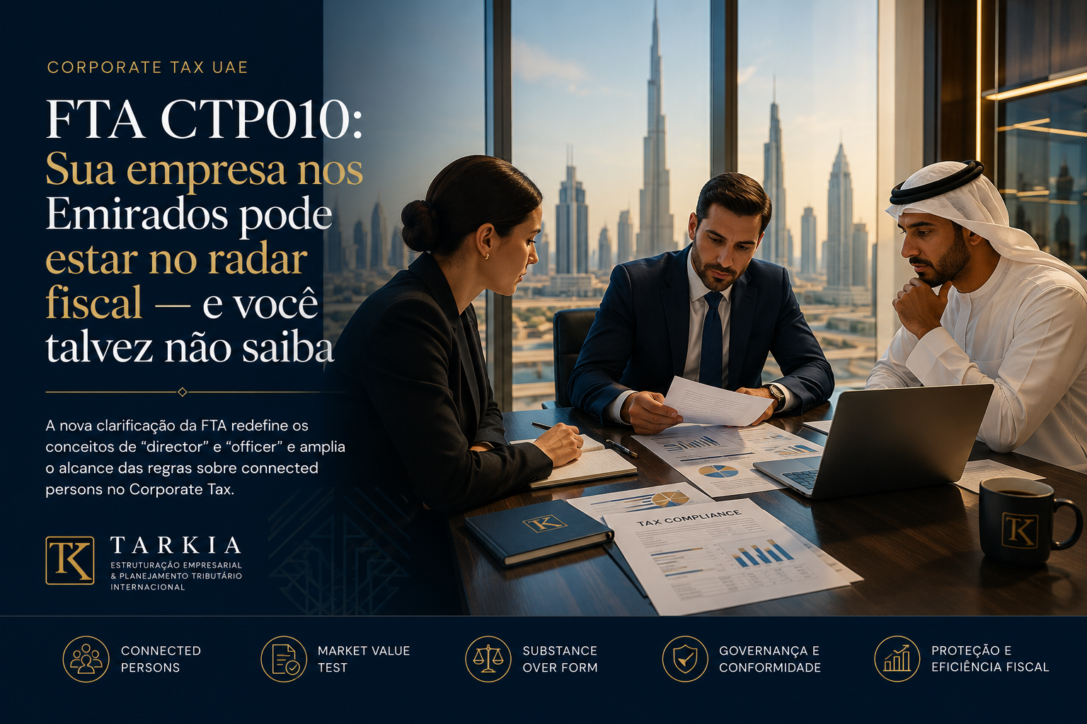 FTA CTP010: Sua empresa nos Emirados pode estar no radar fiscal — e você talvez não saiba