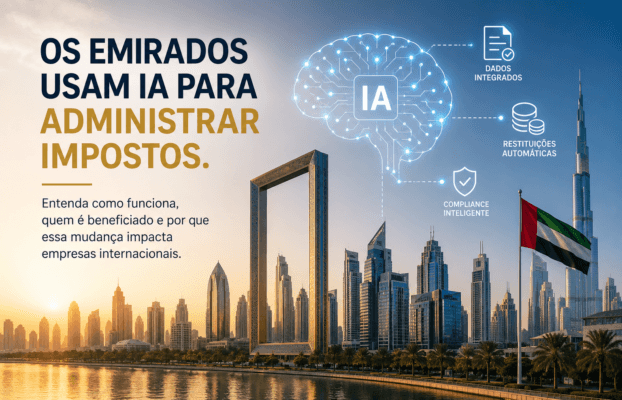 Os Emirados Árabes estão usando IA para devolver impostos. O que isso realmente significa para empresas?