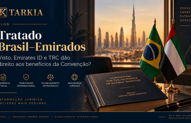 Tratado Brasil–Emirados: visto, Emirates ID e TRC dão direito aos benefícios da Convenção?